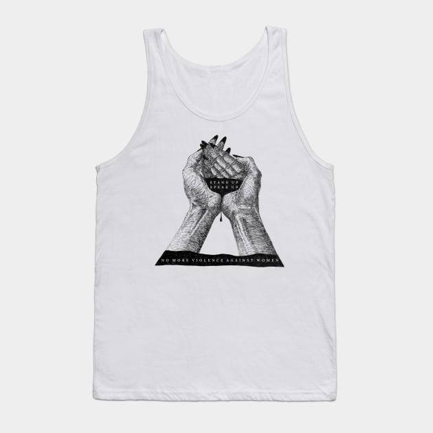 Stand Up Speak Up - No More Violence Against Women Tank Top by Heymerac